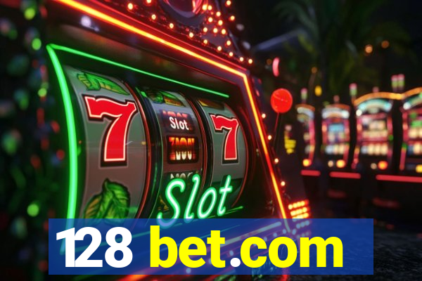 128 bet.com